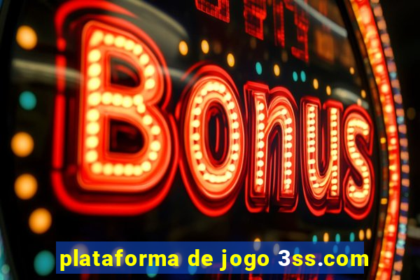 plataforma de jogo 3ss.com